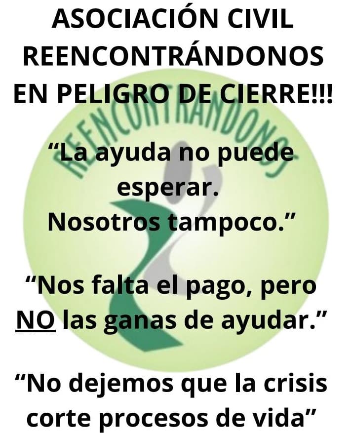 La Ong “Reencontrándonos” atraviesa una crítica situación